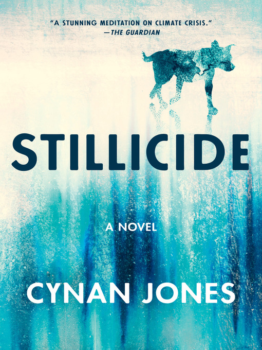 Title details for Stillicide by Cynan Jones - Available